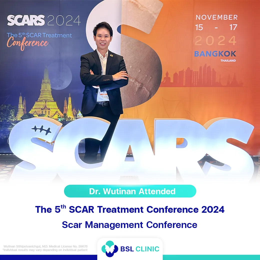 Dr. Wutinan Attended The 5th SCAR Treatment Conference 2024 Scar Management Conference